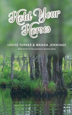 Hold Your Horses - Turner, Louise; Jennings, Wanda