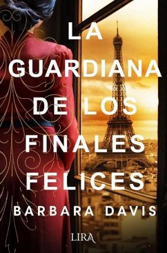 La Guardiana de Los Finales Felices - Davis, Barbara