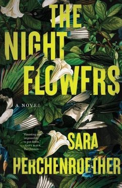 The Night Flowers - Herchenroether, Sara