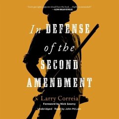 In Defense of the Second Amendment - Correia, Larry