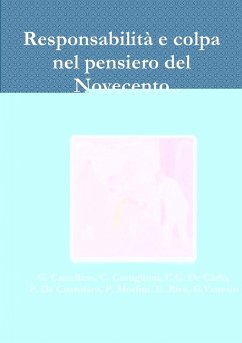 Responsabilità e colpa nel pensiero del Novecento - Vari, Autori