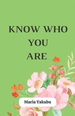 Know Who You Are - Yakubu, Maria