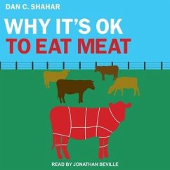Why It's Ok to Eat Meat - Shahar, Dan C
