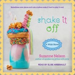 Shake It Off: A Wish Novel - Nelson, Suzanne