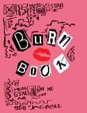 Burn Book Mean Girls: Mean Girls inspired Its full of secrets! - Blank Notebook/Journal - 8,5 x 11 - 120 pages (Mean Girls Burn Book)