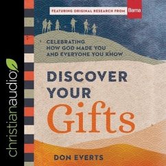 Discover Your Gifts: Celebrating How God Made You and Everyone You Know - Everts, Don