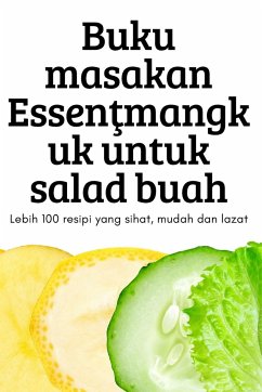 Buku masakan Essen¿mangkuk untuk salad buah - Sannatasah Saunthararajah