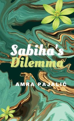 Sabiha's Dilemma - Pajalic, Amra