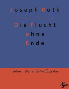 Die Flucht ohne Ende - Roth, Joseph