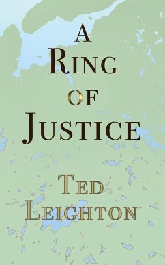 A Ring of Justice - Leighton, Ted