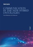Communication in the New Hybrid Ontoligies: From Platforms to the Metaverse