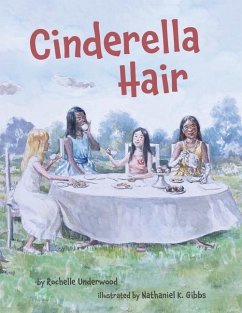 Cinderella Hair - Underwood, Rochelle V.