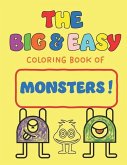 The Big & Easy Book of Coloring: Monsters