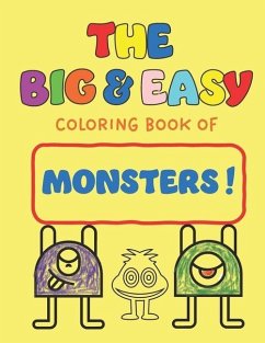 The Big & Easy Book of Coloring: Monsters - Cowan, Pam