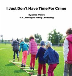 I Don't Have Time For Crime - Waters, Linda