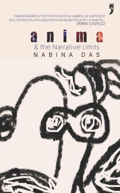 Anima: & the Narrative Limits - Das, Nabina; Dasx, Nadina