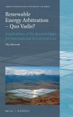Renewable Energy Arbitration - Quo Vadis? Renewable Energy Arbitration - Quo Vadis?