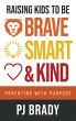 Raising Kids to be Brave, Smart and Kind - Bild 1