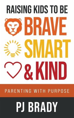 Raising Kids to be Brave, Smart and Kind - Brady, Pj