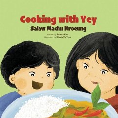 Cooking with Yey - Kim, Ratana