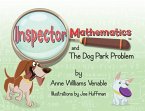 Inspector Mathematics(TM) and the Dog Park Problem