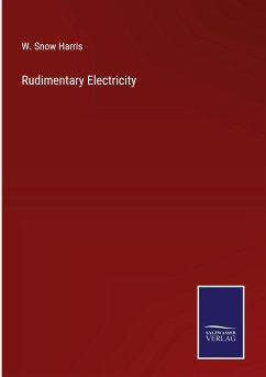 Rudimentary Electricity - Harris, W. Snow