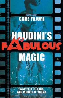 Houdini's Fabulous Magic - B Gibson, Walter; N Young, Morris