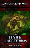 The Dark Side of Forkis: Death Bringer Prequel