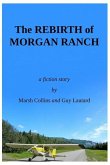The Rebirth of Morgan Ranch