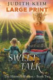 Sweet Talk: Large Print Edition