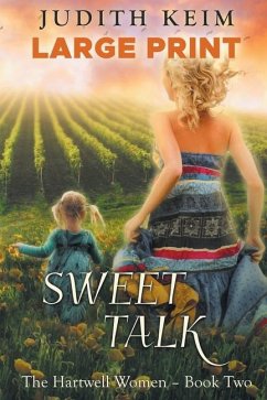 Sweet Talk: Large Print Edition - Keim, Judith
