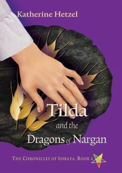 Tilda and the Dragons of Nargan - Hetzel, Katherine
