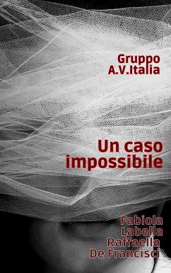 Un caso impossibile - de Francisci, Raffaella; Labella, Fabiola