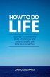 How To Do Life - Bild 1