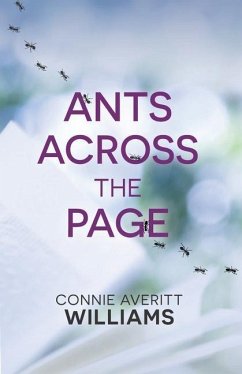 Ants Across the Page - Williams, Connie Averitt