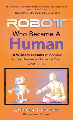 The Robot Who Became a Human - Broers, Anton