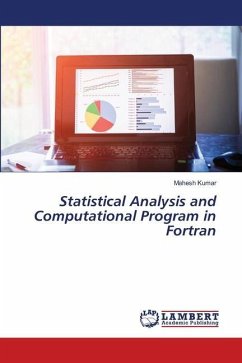 Statistical Analysis and Computational Program in Fortran - Kumar, Mahesh