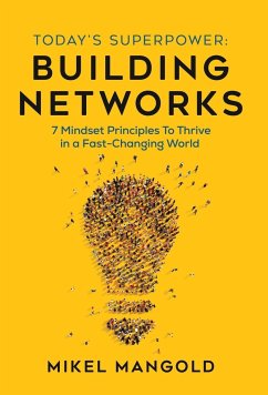 Today's Superpower - Building Networks - Mangold, Mikel