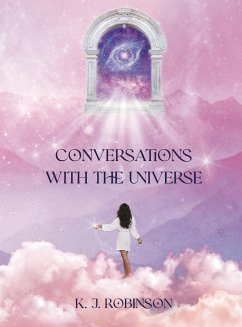 Conversations with The Universe - Robinson, K. J.
