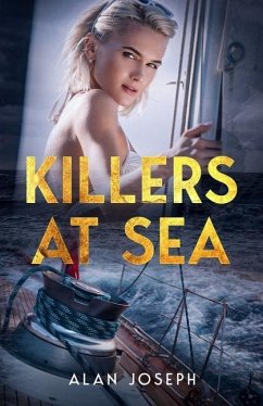 Killers at Sea - Joseph, Alan; Messmann, Jon