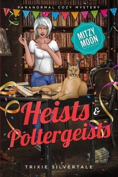 Heists and Poltergeists - Silvertale, Trixie