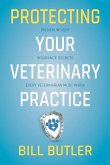 Protecting Your Veterinary Practice: Proven Insider Insurance Secrets Every Veterinarian Must Know