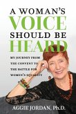 A Woman's Voice Should Be Heard