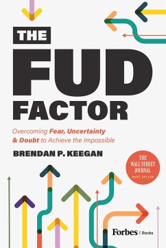 The FUD Factor - Keegan, Brendan P.