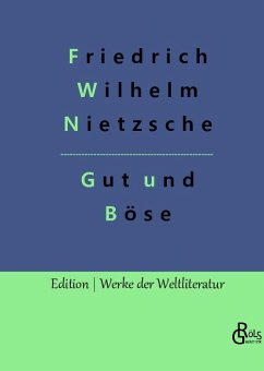 Jenseits von Gut und Böse - Nietzsche, Friedrich