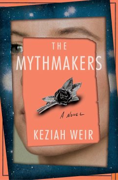 The Mythmakers - Weir, Keziah