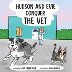Hudson and Evie Conquer the Vet
