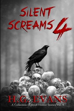 Silent Screams 4 - Evans, H. G.