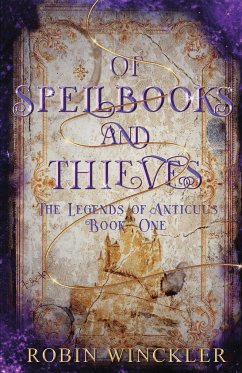 Of Spellbooks and Thieves - Winckler, Robin