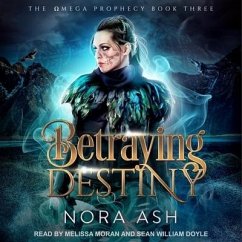 Betraying Destiny - Ash, Nora